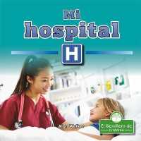Mi Hospital (My Local Hospital) （Library Binding）