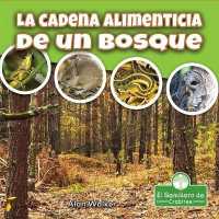 La Cadena Alimenticia de Un Bosque (Food Chain in a Forest) （Library Binding）