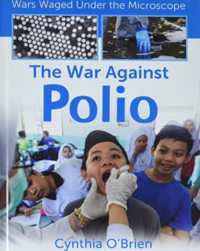 The War against Polio （Library Binding）