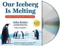 Our Iceberg Is Melting : Changing and Succeeding under Any Conditions
