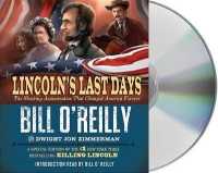Lincoln's Last Days (4-Volume Set) : The Shocking Assassination That Changed America Forever （COM/CDR UN）