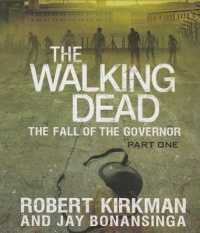 The Walking Dead: the Fall of the Governor: Part One (Walking Dead)