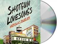 Shotgun Lovesongs (8-Volume Set) （Unabridged）