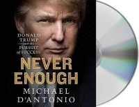 Never Enough (13-Volume Set) : Donald Trump and the Pursuit of Success （Unabridged）