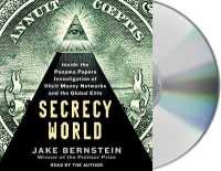 Secrecy World : Inside the Panama Papers Investigation of Illicit Money Networks and the Global Elite