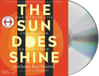 Sun Does Shine : How I Found Life and Freedom on Death Row (Oprah's Book Club Summer 2018 Selecti -- CD-Audio (English Language Edition)