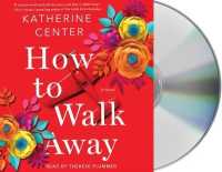 How to Walk Away (9-Volume Set) （Unabridged）