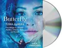 Butterfly : From Refugee to Olympian - My Story of Rescue, Hope, and Triumph
