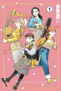You Can't Live All on Your Own!, Volume 1