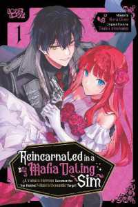 Reincarnated in a Mafia Dating Sim, Volume 1 : A Yakuza Heiress Becomes the Top-Ranked Villain's Romantic Target!