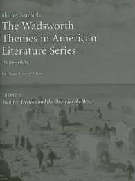The Wadsworth Themes American Literature Series, 1800-1865 : Theme 7, Manifest Destiny and the Quest for the West (Wadsworth Themes American Literatur