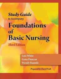 Study Guide for Duncan/Baumle/White's Foundations of Basic Nursing, 3rd （3RD）