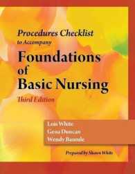 Skills Check List for Duncan/Baumle/White's Foundations of Basic Nursing, 3rd （3RD）