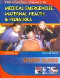 Medical Emergencies, Maternal Health & Pediatric (Paramedic Professional) 〈2〉 （1 STG）