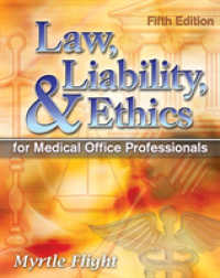 Law, Liability, and Ethics for Medical Office Professionals (Law, Liability, and Ethics Fior Medical Office Professionals) （5 PAP/CDR）
