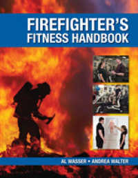 The Firefighter's Fitness Handbook （1ST）