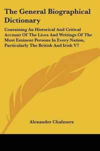 The General Biographical Dictionary : Containing an Historical and Critical Account of the Lives and Writings of the Most Eminent Persons in Every Nation, Particularly the British and Irish V7