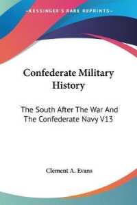 Confederate Military History : The South after the War and the Confederate Navy V13