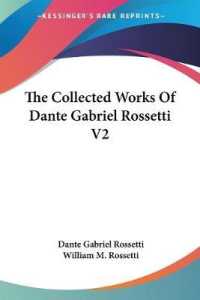 The Collected Works of Dante Gabriel Rossetti V2