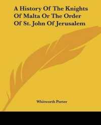 History of the Knights of Malta or the Order of St. John of Jerusalem