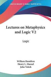 Lectures on Metaphysics and Logic V2 : Logic
