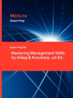 Exam Prep for Mastering Management Skills by Aldag & Kuzuhara, 1st Ed.