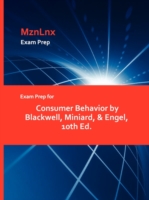 Exam Prep for Consumer Behavior by Blackwell, Miniard, & Engel, 10th Ed.