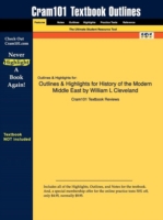 Studyguide for History of the Modern Middle East by Cleveland， William L， ISBN 9780813343747