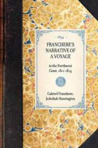 Franchere's Narrative of a Voyage (Travel in America)