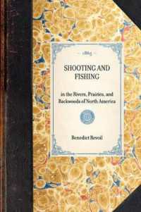 Shooting and Fishing : In the Rivers, Prairies, and Backwoods of North America (Travel in America)