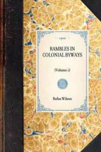 Rambles in Colonial Byways (Travel in America)