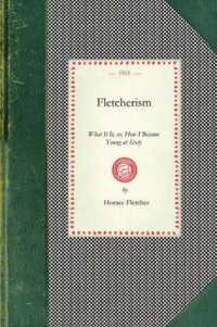 Fletcherism, What It Is (Cooking in America)
