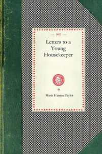 Letters to a Young Housekeeper (Cooking in America)