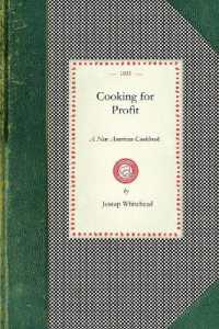 Cooking for Profit (Cooking in America)