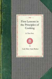 First Lessons in the Principles of Cooking (Cooking in America)