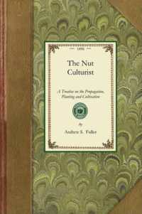The Nut Culturist (Gardening in America)