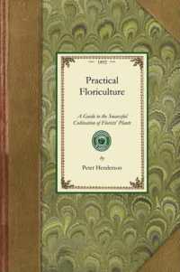 Practical Floriculture (Gardening in America)