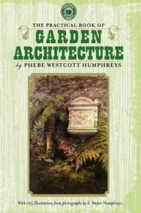 The Practical Book of Garden Architecture (Gardening in America)