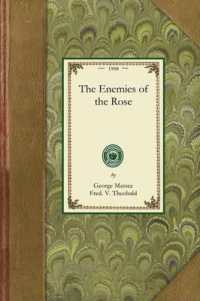 The Enemies of the Rose (Gardening in America)