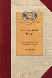 German Allied Troops in the North American War of Independence, 1776-1783 (Papers of George Washington: Revolutionary War)