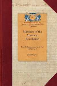 Memoirs of the American Revolution V1 (Papers of George Washington: Revolutionary War)