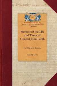Memoir of the Life and Times of General John Lamb (Papers of George Washington: Revolutionary War)