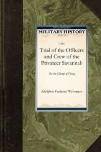 Trial of the Officers and Crew of the Privateer Savannah (Military History (Applewood))