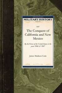 The Conquest of California and New Mexico (Military History (Applewood))