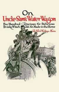 On Uncle Sam's Water Wagon : 500 Recipes for Delicious Drinks, Which Can Be Made at Home