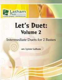 Let's Duet: Volume 2 : Intermediate Duets for 2 Basses (Let's Duet)