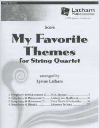 My Favorite Themes for String Quartet