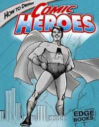 How to Draw Comic Heroes (Drawing Cool Stuff)
