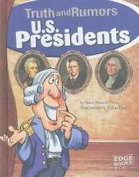U.S. Presidents : Truth and Rumors (Truth and Rumors)