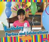 Birthday Parties and Celebrations (Pebble Plus)